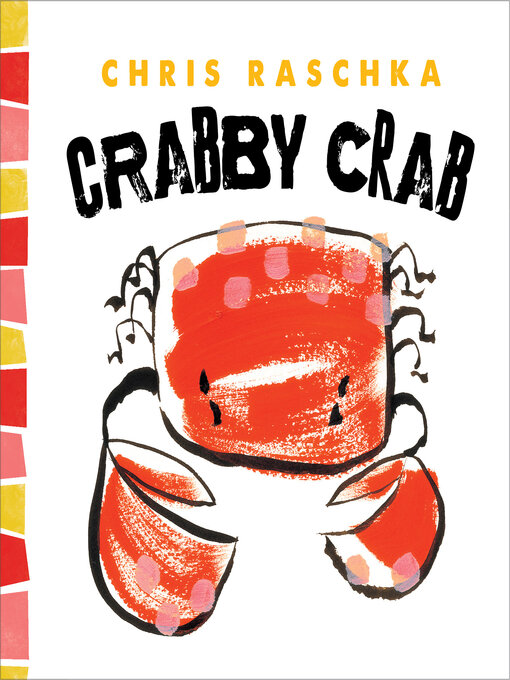 Title details for Crabby Crab by Chris Raschka - Available